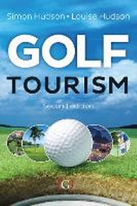 Abbildung von: Golf Tourism - Goodfellow Publishers Limited