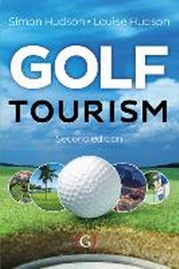 Abbildung von: Golf Tourism - Goodfellow Publishers Limited