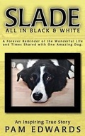 Cover: Slade All in Black and White - Creative Print Publishing Limited
