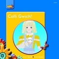 Cover: Pobl Pentre Bach: Colli Gwich! - Gomer Press