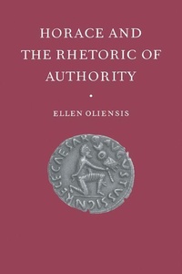 Enlarge image Cover: Horace and the Rhetoric of Authority - Cambridge University Press