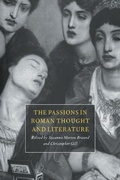 Cover: The Passions in Roman Thought and Literature - Cambridge University Press