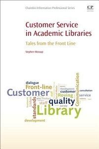 Abbildung von: Customer Service in Academic Libraries - Chandos Publishing (Oxford) Ltd