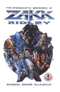 Enlarge image Cover: The Intergalactic Adventures of Zakk Ridley - Markosia Enterprises Ltd