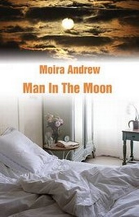 Enlarge image Cover: Man In The Moon - Indigo Dreams Publishing