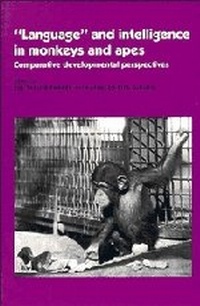 Enlarge image Cover: 'Language' and Intelligence in Monkeys and Apes - Cambridge University Press