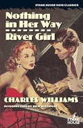 Cover: Nothing in Her Way / River Girl - Stark House Press
