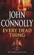 Cover: Every Dead Thing - Hodder & Stoughton Ltd