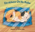 Cover: Ein sicherer Ort f&uuml;r Rufus - ROFTASNS - B&uuml;cher f&uuml;r Kinder