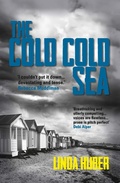 Cover: Cold Cold Sea: page-turning crime drama full of suspense - Legend Press