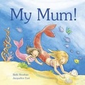 Cover: My Mum - Albury Books