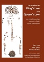 Cover: Excavations at King's Low and Queen's Low - Archaeopress Archaeology