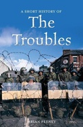 Cover: A Short History of the Troubles - O'Brien Press Ltd