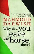 Cover: Why Did you Leave the Horse Alone? - Hesperus Press Ltd