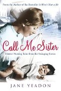 Cover: Call Me Sister - Black and White Publishing