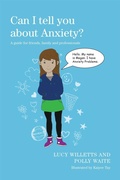 Cover: Can I tell you about Anxiety? - Jessica Kingsley Publishers