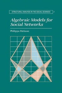 Enlarge image Cover: Algebraic Models for Social Networks - Cambridge University Press