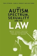 Cover: The Autism Spectrum, Sexuality and the Law - Jessica Kingsley Publishers
