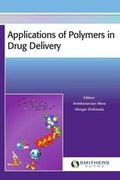 Cover: Applications of Polymers in Drug Delivery - Smithers Rapra Technology