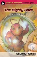 Cover: The Mighty Ants and Other Cases - Starwalk Kids Media
