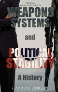 Cover: Weapons Systems and Political Stability - Dauphin Publications