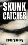Cover: Skunk Catcher - Old Line Publishing