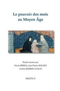 Cover: Le Pouvoir Des Mots Au Moyen Age - Brepols N.V.
