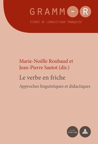 Abbildung von: Le verbe en friche - Peter Lang Verlag