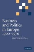Cover: Business and Politics in Europe, 1900-1970 - Cambridge University Press