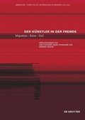 Cover: Der K&uuml;nstler in der Fremde - De Gruyter Akademie Forschung