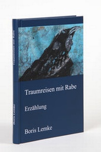 Abbildung von: Traumreisen mit Rabe - Lemke, Boris