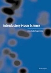 Enlarge image Cover: Introductory Muon Science - Cambridge University Press
