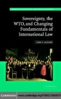 Cover: Sovereignty, the WTO, and Changing Fundamentals of International Law - Cambridge University Press