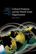 Cover: Cultural Products and the World Trade Organization - Cambridge University Press