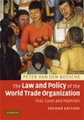 Cover: The Law and Policy of the World Trade Organization - Cambridge University Press
