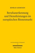 Cover: Berufsanerkennung und Dienstleistungen im europ&auml;ischen Binnenmarkt - Mohr Siebeck