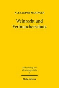 Abbildung von: Weinrecht und Verbraucherschutz - Mohr Siebeck