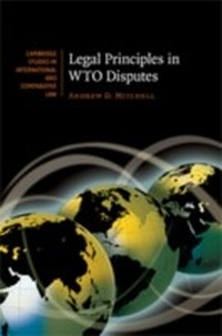 Abbildung von: Legal Principles in WTO Disputes - Cambridge University Press
