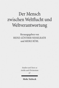 Abbildung von: Der Mensch zwischen Weltflucht und Weltverantwortung - Mohr Siebeck