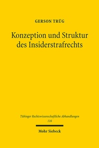 Abbildung von: Konzeption und Struktur des Insiderstrafrechts - Mohr Siebeck