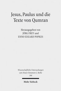 Abbildung von: Jesus, Paulus und die Texte von Qumran - Mohr Siebeck