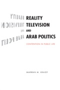 Cover: Reality Television and Arab Politics - Cambridge University Press