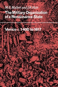 Enlarge image Cover: The Military Organisation of a Renaissance State - Cambridge University Press