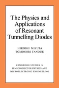 Cover: The Physics and Applications of Resonant Tunnelling Diodes - Cambridge University Press