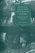 Cover: Death and the Mother from Dickens to Freud - Cambridge University Press