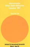 Cover: Internationales Alfred-D&ouml;blin-Kolloquium-Lausanne 1987 - Peter Lang Verlag