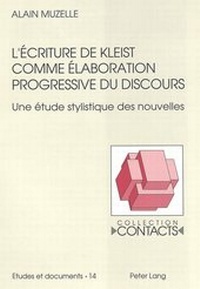 Abbildung von: L'écriture de Kleist comme élaboration progressive du discours - Peter Lang Verlag
