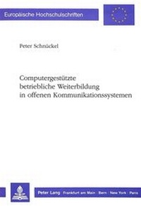 Abbildung von: Computergestützte betriebliche Weiterbildung in offenen Kommunikationssystemen - Peter Lang Verlag