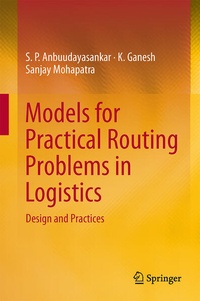 Enlarge image Cover: Models for Practical Routing Problems in Logistics - Springer