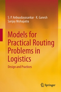 Enlarge image Cover: Models for Practical Routing Problems in Logistics - Springer